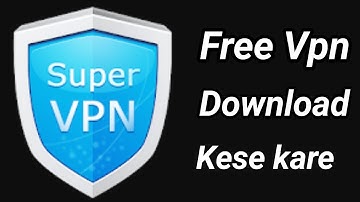 Superb VPN App Kaise Chalaye | Super VPN App Kaise Use kare | 2022