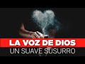 Devocional de Hoy: La Voz de Dios Como Un Suave Susurro