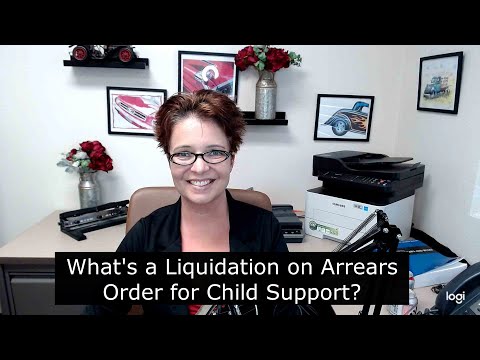 What's a Liquidation on Arrears Order for Child Support?