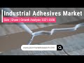 Global industrial adhesives market size  share 2028