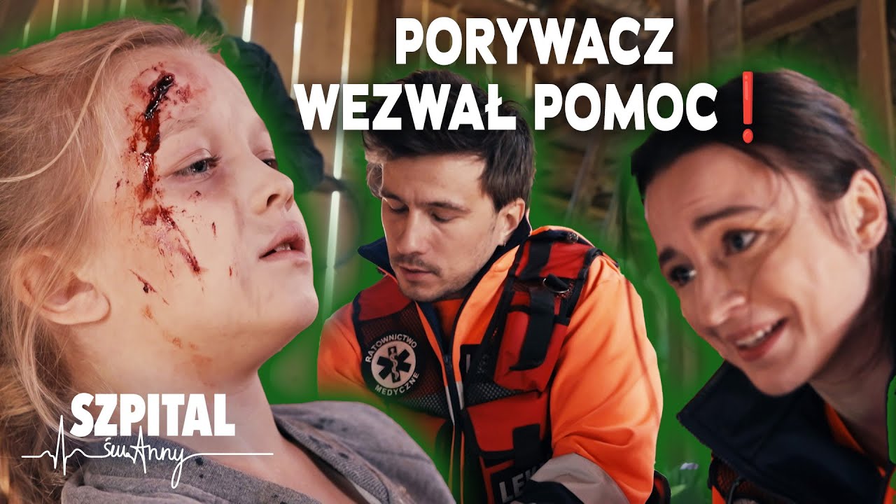 PRZETRZYMYWAŁ DZIEWCZYNKĘ W STODOLE😦PORWANA DOZNAŁA URAZU GŁOWY  | Szpital św. Anny