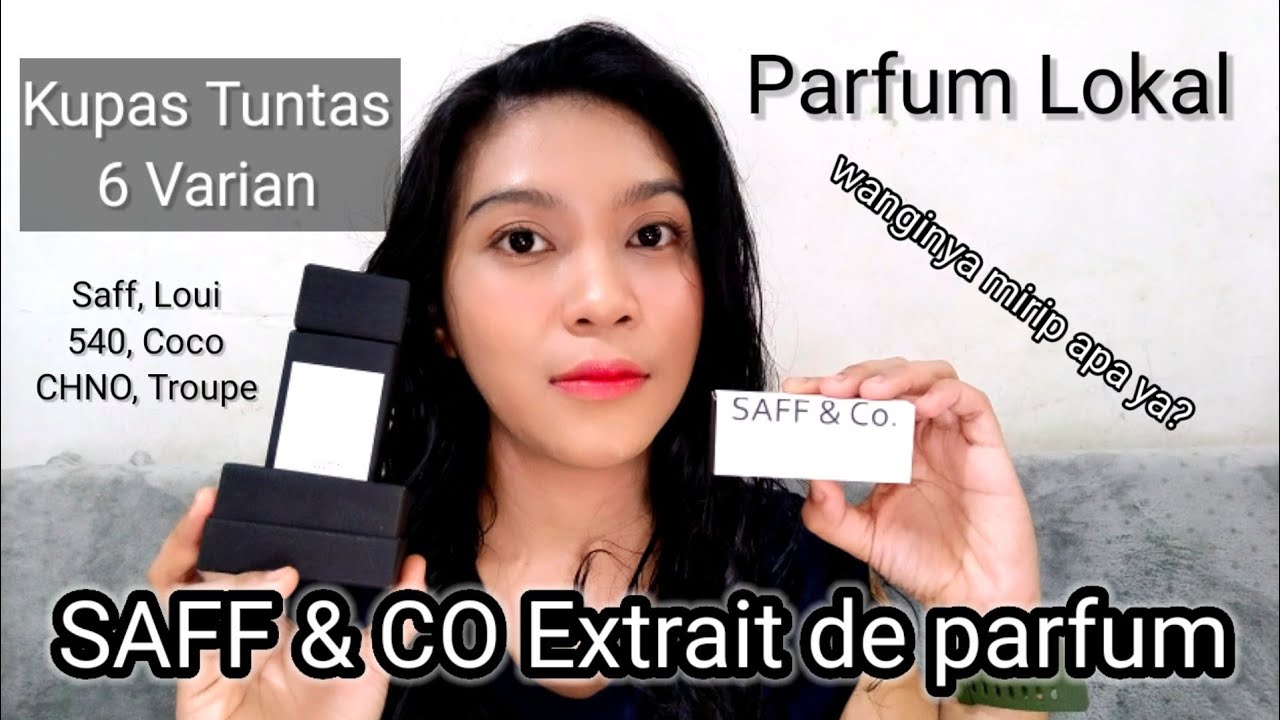 SAFF & Co Extrait de Parfum : Saff, Loui, Coco, 540, Troupe, CHNO | Parfum Lokal