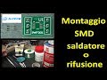 PierAisa 412: Montaggio componenti SMD con saldatore o con rifusione e stencil