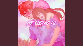 Me Gustas Tu (Nightcore)