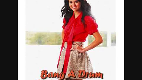 Selena Gomez - Bang A Drum