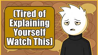 Famous Tired of Explaining Yourself Watch This Net Worth