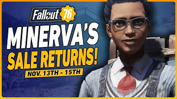 Fallout 76 Minerva Sale Location | November 13th - 15th