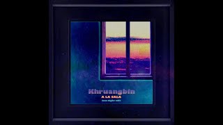 Khruangbin -  Todavía Viva (A La Sala Album Extended / Late Night Edit Slowed Remix) 2024