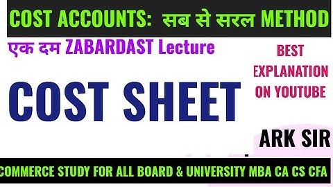 Q13 UNIVERSITY  Cost sheet सरल METHOD में सीखे! Easy to Understand tybcom sem5 Cost Accounts ARK sir
