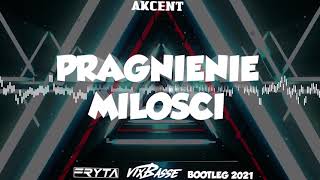 Video thumbnail of "Akcent - Pragnienie Miłości (FRYTA & VixBasse Bootleg)"