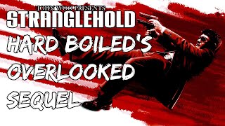 Stranglehold - Hard Boiled's Overlooked Sequel