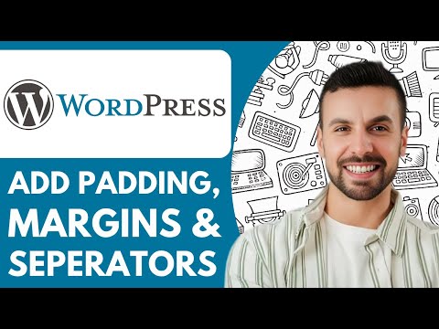 How to Add Padding, Margins and Seperators in Wordpress - 2025 (Quick & Easy)