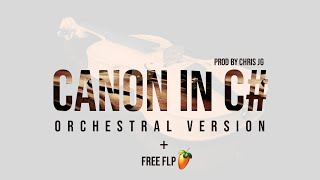 CANON IN C# (ORCHESTRAL VERSION) + FREE FLP