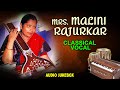 Mrs malini rajurkar  based on ragas  classical vocal  hindustani classical vocal  audio