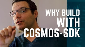 Why build your blockchain with Cosmos-SDK?