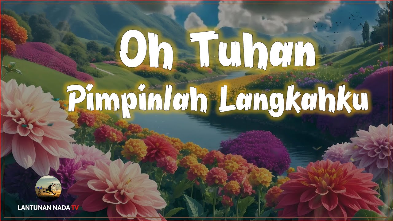 Oh Tuhan Pimpinlah Langkahku