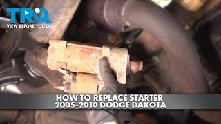 How to Replace Starter 2005-2010 Dodge Dakota
