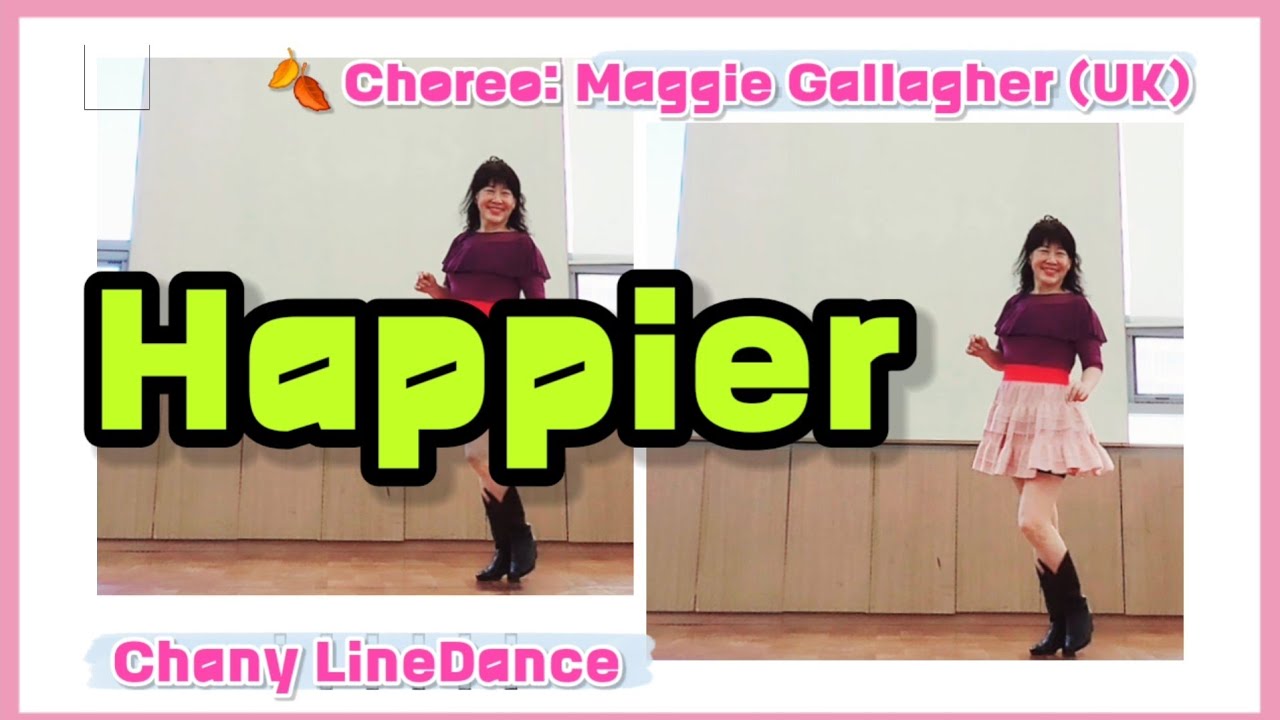 Happier linedance/ (해피어) 최신인기 Improver/ Choreo: Maggie Gallagher (UK)/ Chany Linedance
