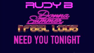 Donna Summer Vs INXS -  I Feel Love / Need You Tonight (Rudy B Dj Mashup)