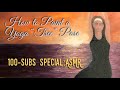 How to Paint a &quot;Tree&quot; Pose in Yoga:  100 Subscriber Special ASMR Oil Painting Tutorial