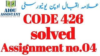 aiou solved assignment autumn 2021 || code 426 assignment no.04