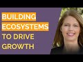 Building Ecosystems to Drive Growth - Jennifer Vancini, Mighty Capital