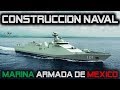 México Construye la Segunda Flota más Poderosa de Latinoamérica