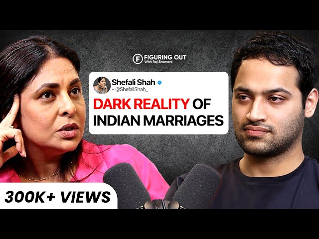 Toxic Marriages, Right Time To Marry u0026 Red Flags In Relationships - Shefali Shah | FO205 Raj Shamani class=