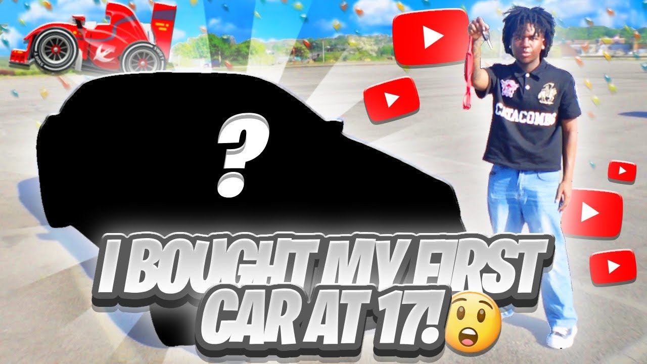 I BOUGHT MY FIRST CAR AT 17 - YouTube