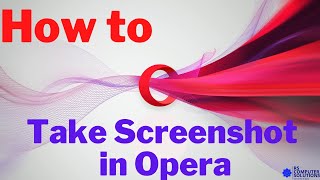How to Take Screenshot in Opera | 2022