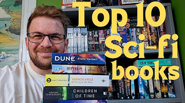 Top 10 Sci-Fi Books of all time!