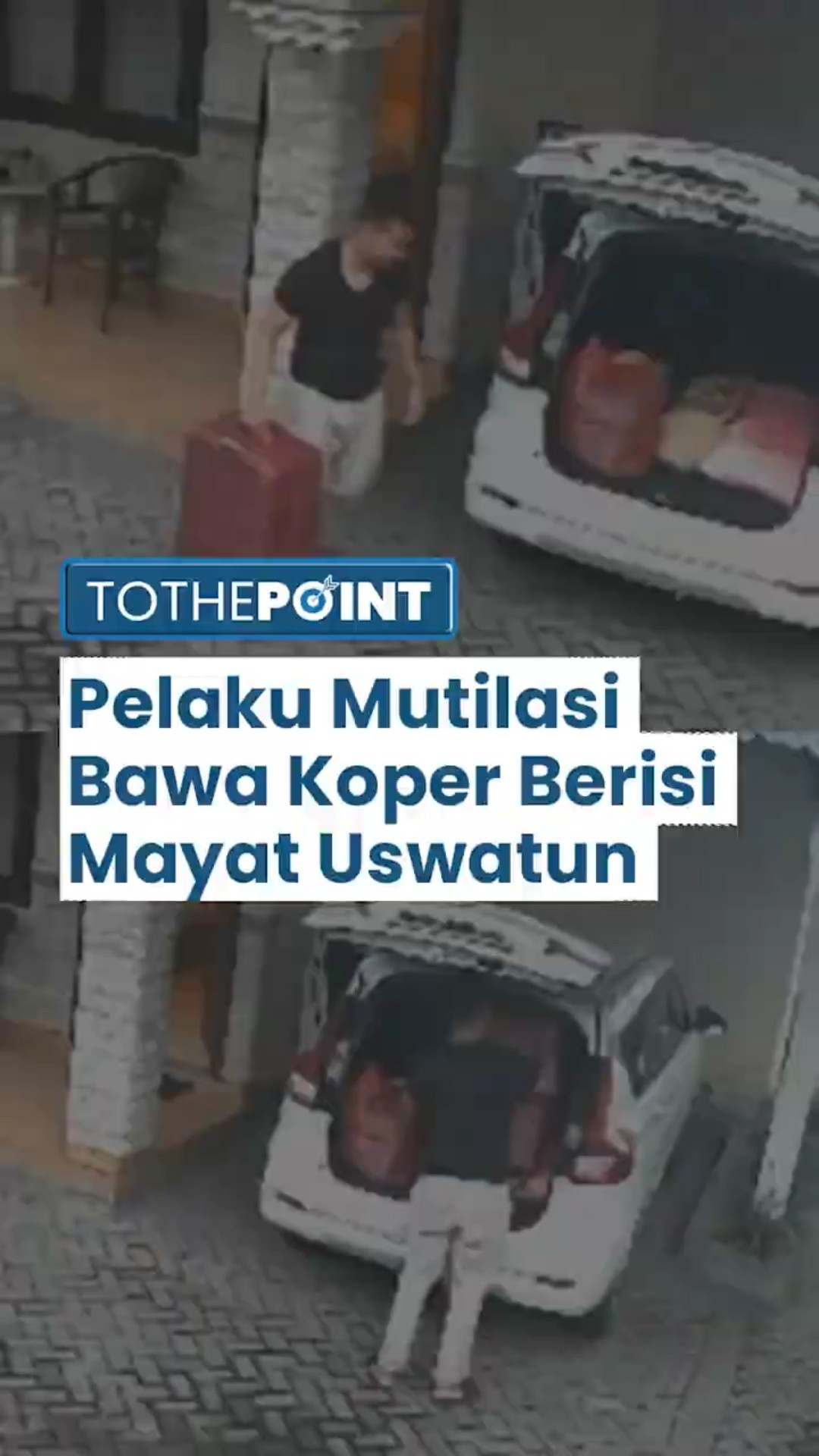 Terekam CCTV, Detik-detik Pelaku Mutilasi Bawa Jasad Uswatun Khasanah dalam Koper Merah, Ada 1 Saksi