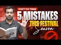 5 Biggest MISTAKES Students Make During Festivals🪔 😱| Siddharth Sir Study Tips