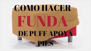 COMO hacer FUNDA de apoya pies / tutorial paso a paso / @TapiceriaTapivic 