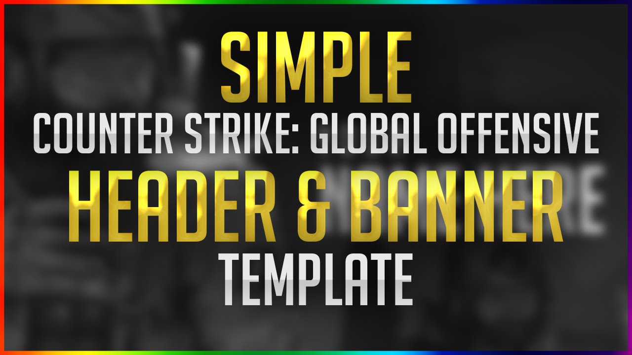 CSGO: Header & Banner Template [FREE!] PSD 2016 - YouTube