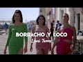 Leoni Torres - Borracho y loco (Video Oficial)