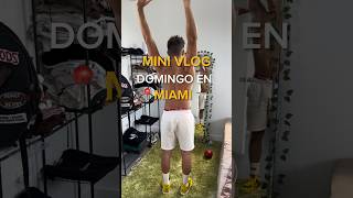Parte 1 del vlog en Miami #chigua #vlog #minivlog #lifestyle #miami #basket #autos