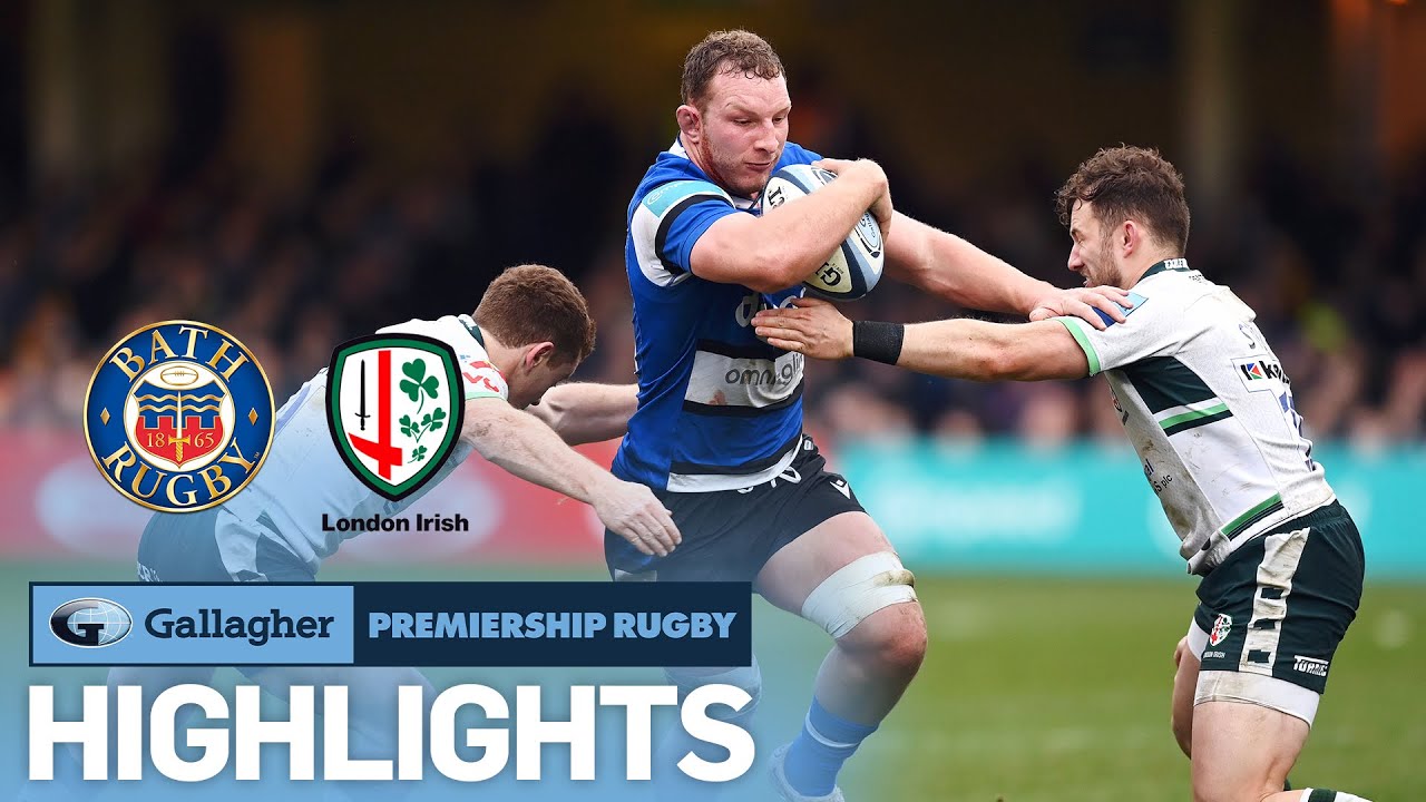 Bath v London Irish - HIGHLIGHTS A Hard Fought Victory Gallagher Premiership 2022/23