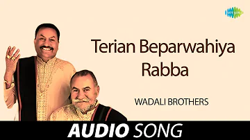 Terian Beparwahiya Rabba | Wadali Brothers | Old Punjabi Songs | Punjabi Songs 2022