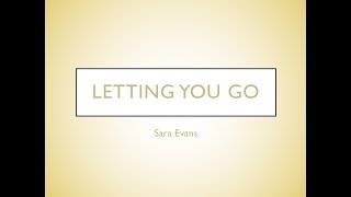Letting You Go- Sara Evans Lyrics