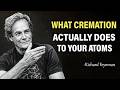 What Cremation Actually Does to Your Atoms — Feynman's Physics of Fire