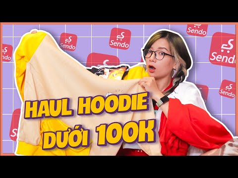Haul Hoodie, Sweater Dưới 100k Trên Sendo || Đồ Đông Giá Rẻ