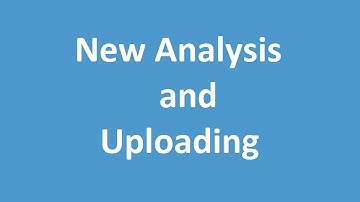 Creating a New Analysis and Uploading