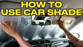 How to Use a Car Shade