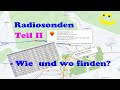 Wettersonden Teil 2 - Einführung zum Thema #Radiosonden Startpunkte Flugbahn Landepunkte finden