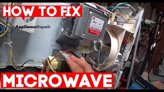 How to fix microwave and diagnostic  keep blows fuse or doesn't heat