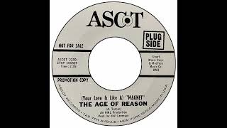 Age Of Reason - (Your Love Is Like A) "Magnet"