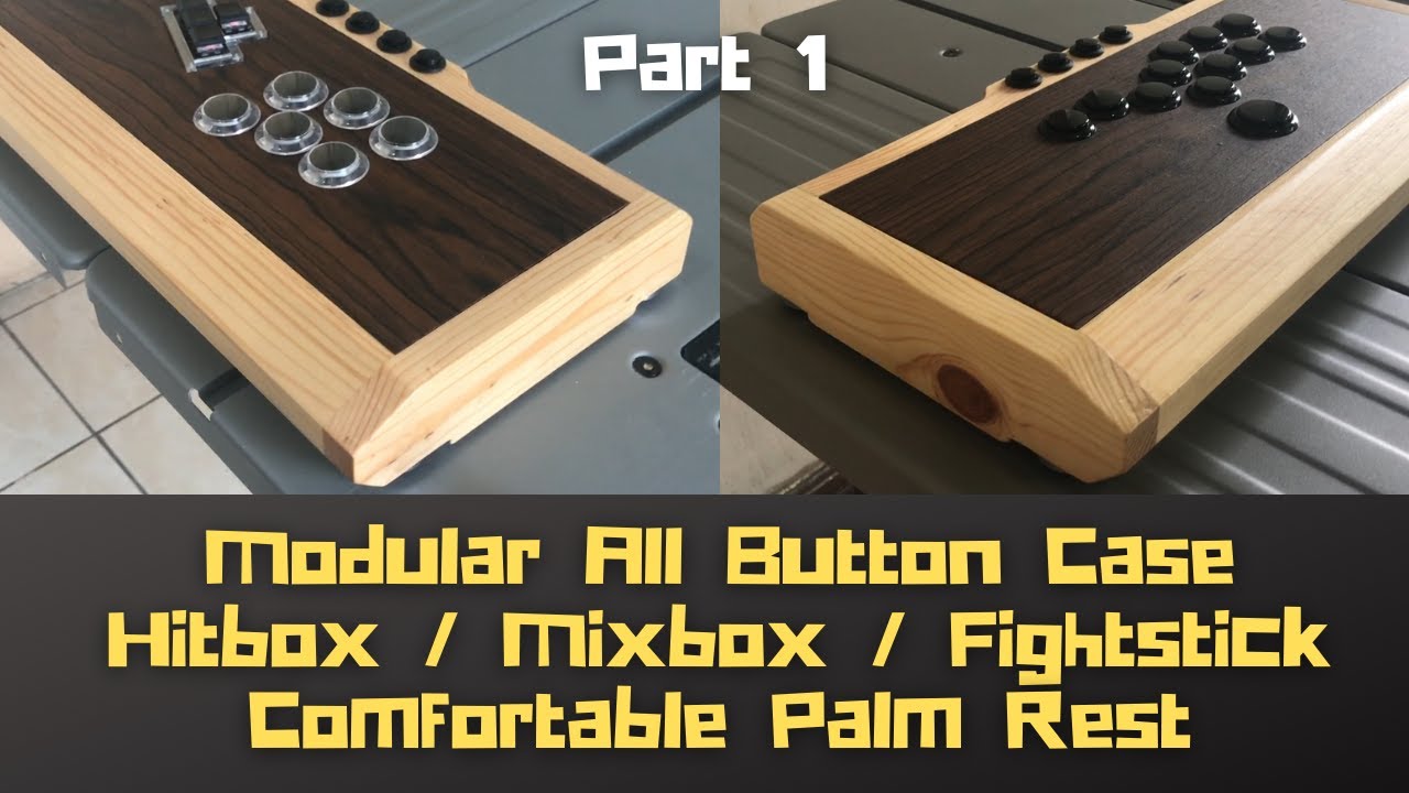 DIY Modular Arcade Stick Hitbox Mixbox All button box Part 1