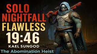 Destiny 1 - The Abomination Heist - Nightfall | SOLO FLAWLESS 19:46 | Bladedancer Hunter Build