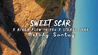 MASHUP SLOW BEAT - SWEET SCAR X RIVER FLOW IN YOU X STEREO LOVE Ikyy Pahlevii 